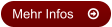 Mehr Infos	