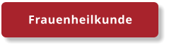 Frauenheilkunde