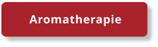 Aromatherapie